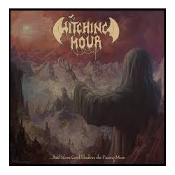 WITCHING HOUR And Silent Grief Shadows The Passing Moon CD
